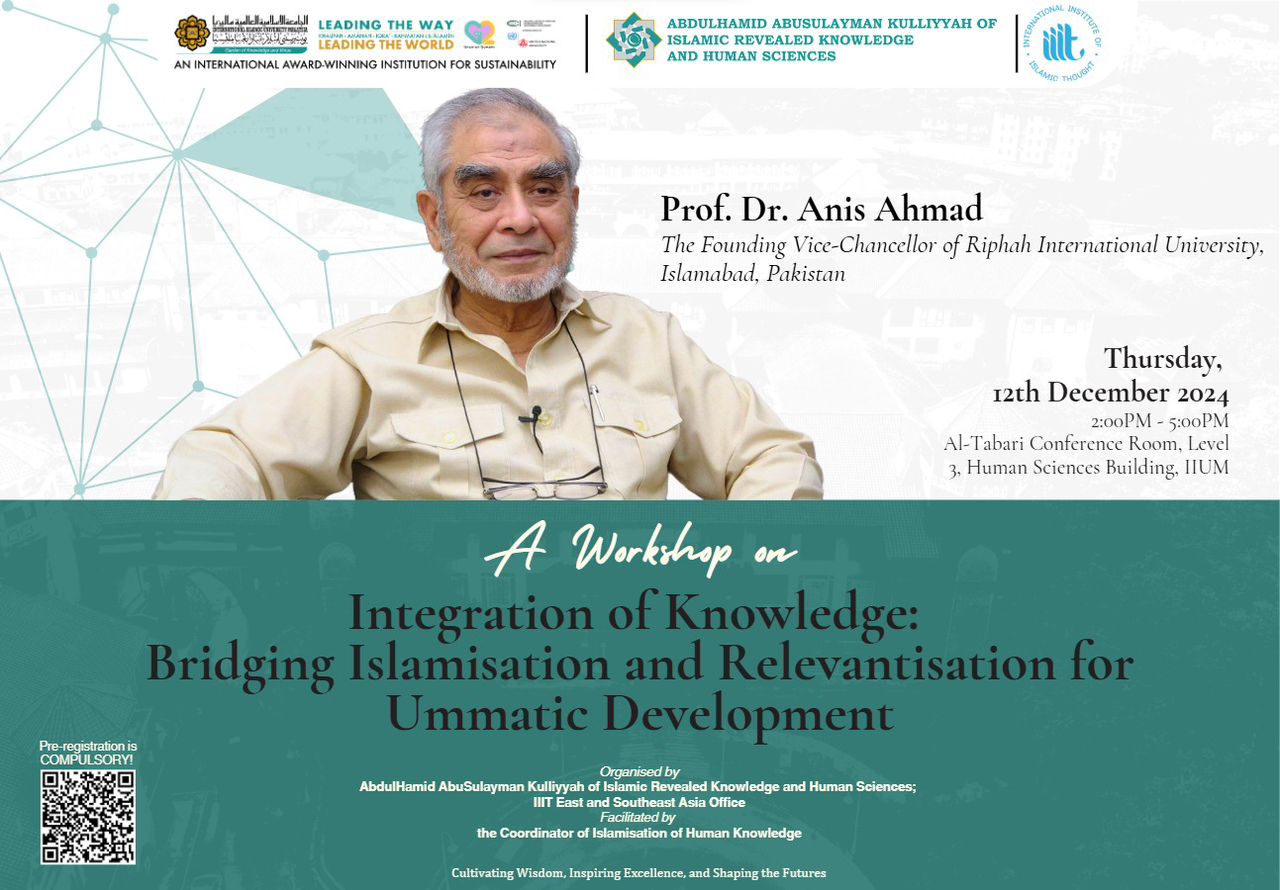 Integration of Knowledge: Bridging Islamisation and Relevantisation for Ummatic Development