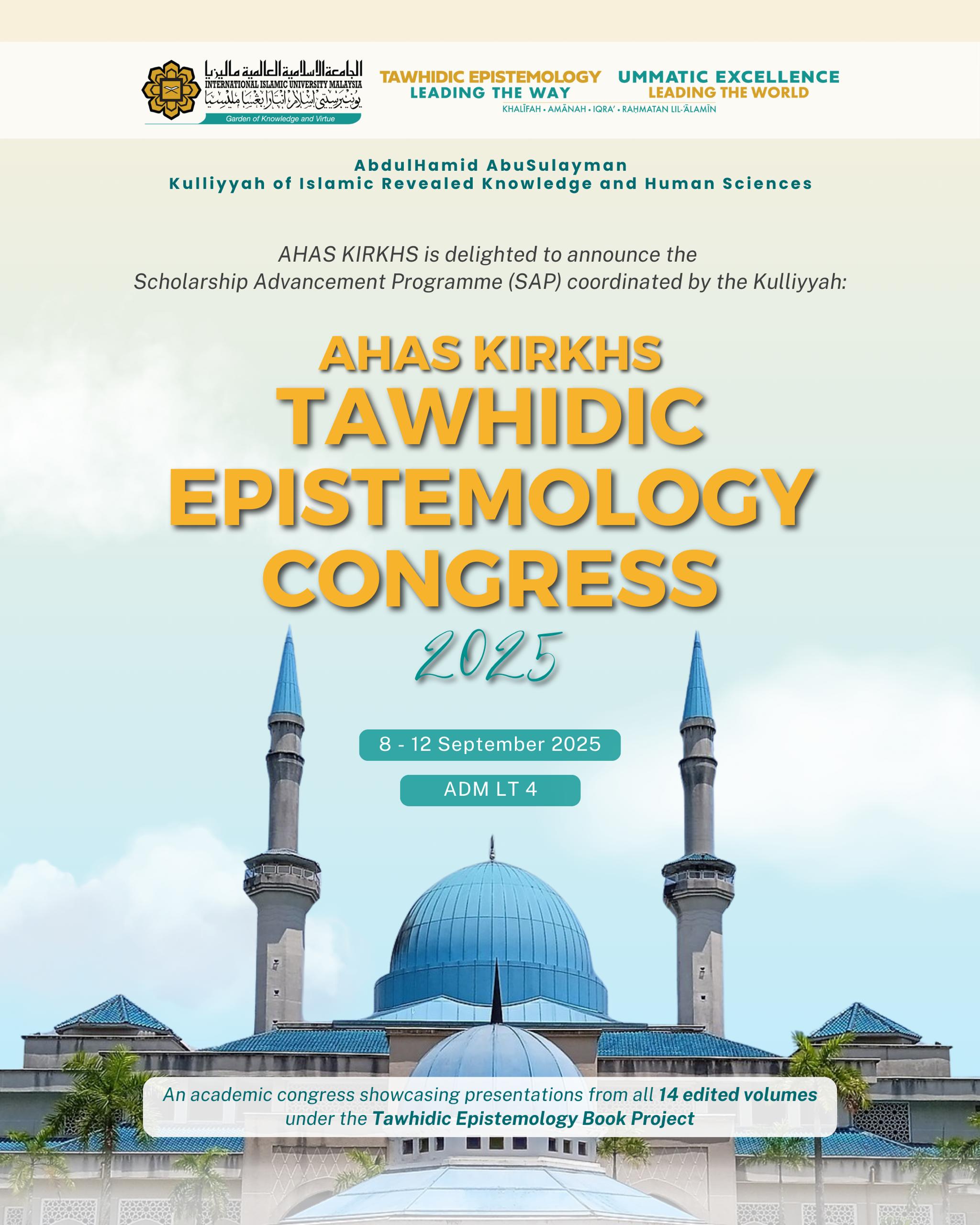 AHAS KIRKHS TAWHIDIC EPISTEMOLOGY CONGRESS 2025