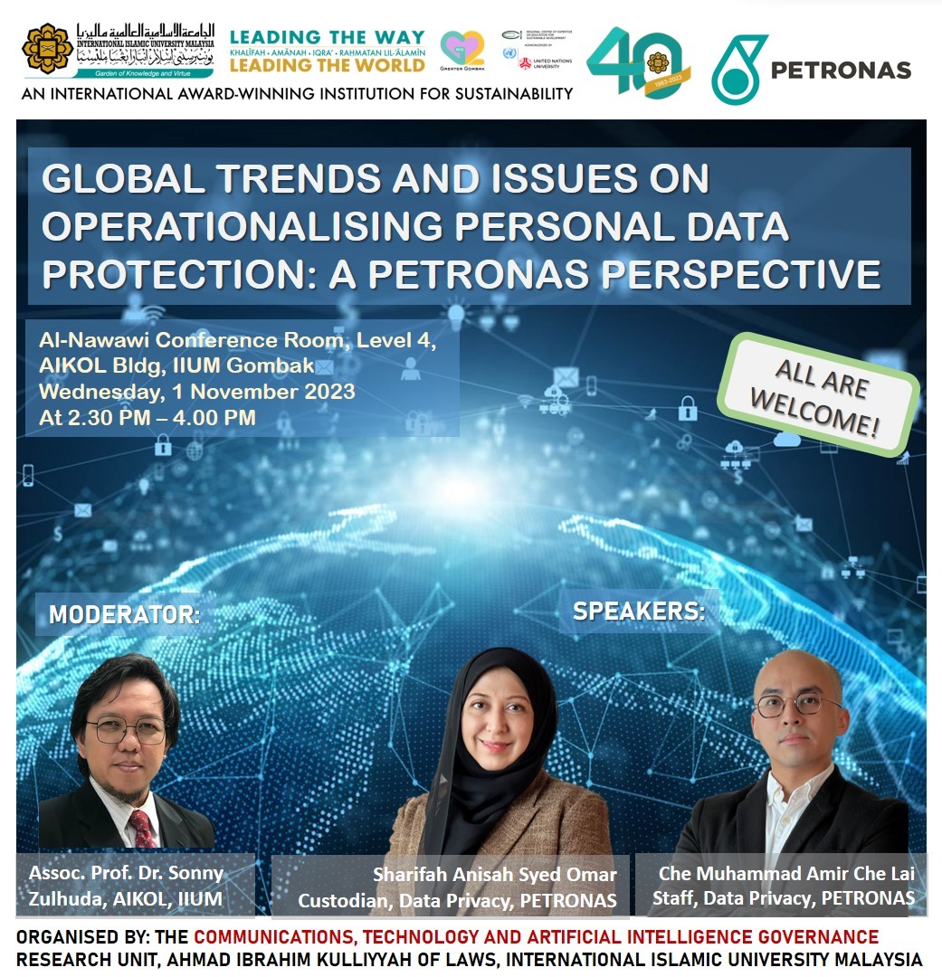 GLOBAL TRENDS AND ISSUES OPERATIONALISING PERSONAL DATA PROTECTION: A PETRONAS PERSPECTIVE