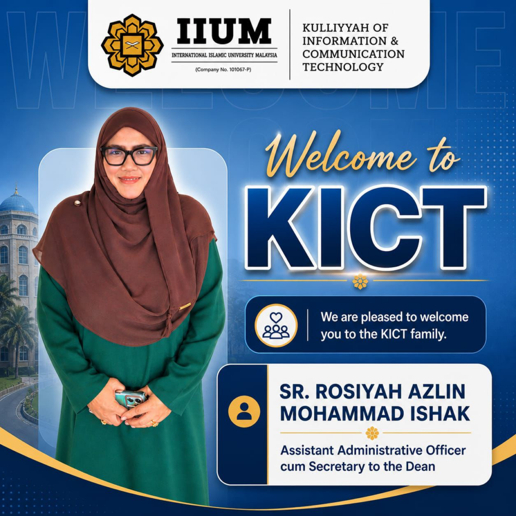 Welcome to Sr. Rosiyah Azlin Mohammad Ishak to KICT 💐💐 أهلا وسهلا