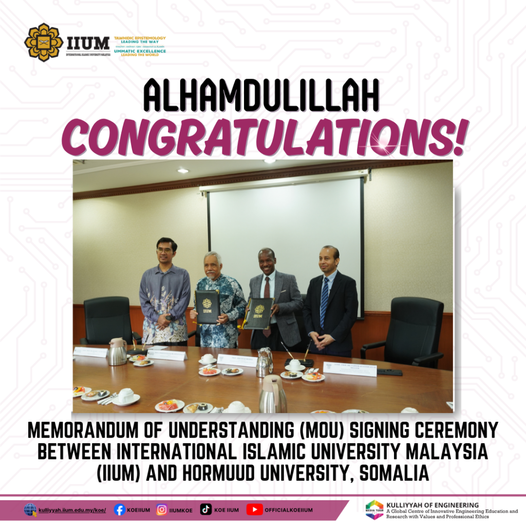 Memorandum of Understanding (MoU) Signing Ceremony Between International Islamic University Malaysia (IIUM) and Hormuud University, Somalia