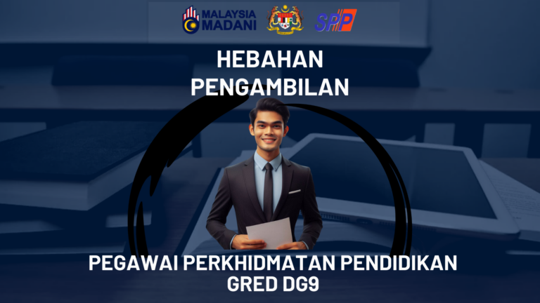 HEBAHAN PENGAMBILAN PEGAWAI PERKHIDMATAN PENDIDIKAN GRED DG9 TAHUN 2025