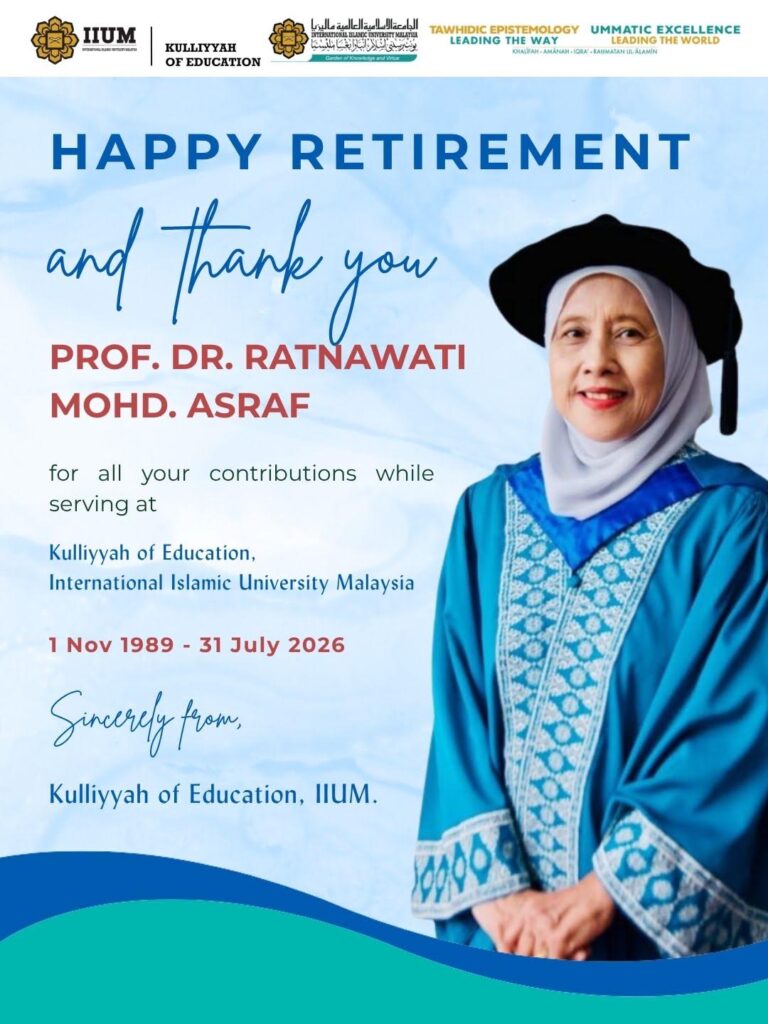 Happy Retirement Prof. Dr. Ratnawati Mohd. Asraf