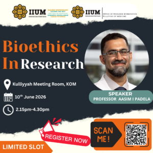 Bioethics in Research- Prof. Aasim