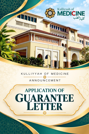 Kulliyyah of Medicine Guarantee Letter Announcement