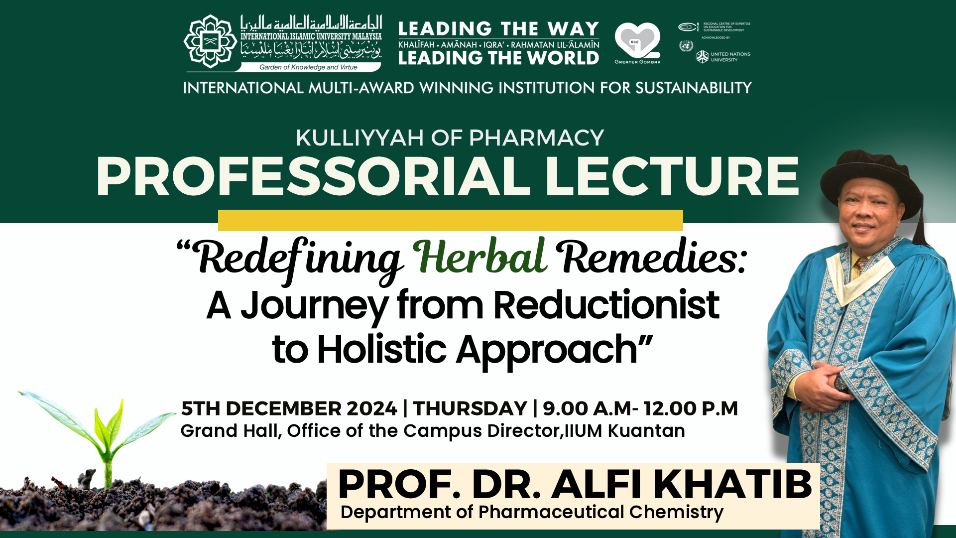 Professorial Lecture: “Redefining Herbal Remedies: A Journey from Reductionist to Holistic Approach”