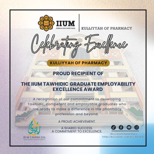 A PROUD MOMENT FOR KULLIYYAH OF PHARMACY!