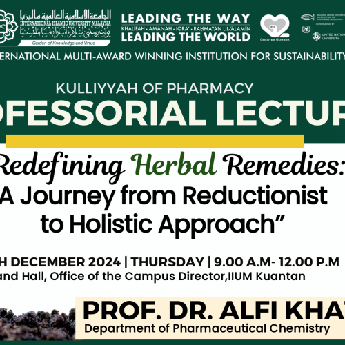 Professorial Lecture: “Redefining Herbal Remedies: A Journey from Reductionist to Holistic Approach”